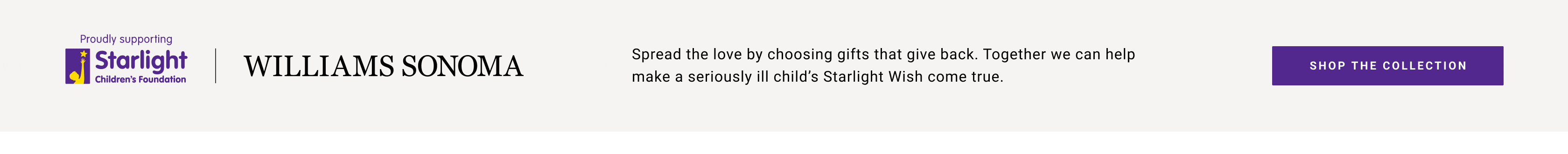 Starlight Children's Foundation - Shop The Collection